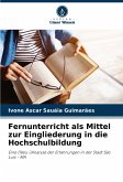 Fernunterricht als Mittel zur Eingliederung in die Hochschulbildung