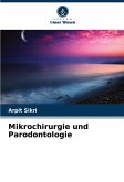 Mikrochirurgie und Parodontologie Mikrochirurgie und Parodontologie