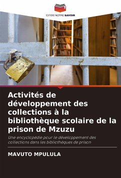 Activités de développement des collections à la bibliothèque scolaire de la prison de Mzuzu - Mpulula, Mavuto