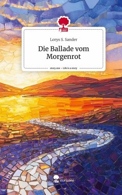 Cover Die Ballade vom Morgenrot. Life is a Story - story.one