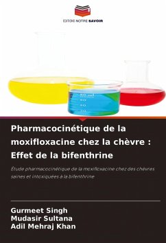 Cover Pharmacocinétique de la moxifloxacine chez la chèvre : Effet de la bifenthrine