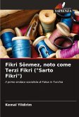 Fikri Sönmez, noto come Terzi Fikri ("Sarto Fikri")