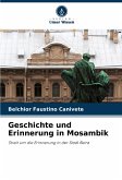 Geschichte und Erinnerung in Mosambik