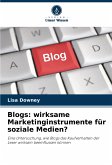 Blogs: wirksame Marketinginstrumente für soziale Medien?