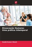 Dissecação Humana: Uma prática intemporal