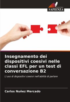 Cover Insegnamento dei dispositivi coesivi nelle classi EFL per un test di conversazione B2