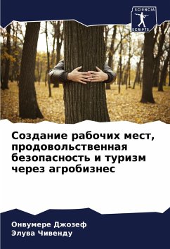 Sozdanie rabochih mest, prodowol'stwennaq bezopasnost' i turizm cherez agrobiznes - Dzhozef, Onwumere;Chiwendu, Jeluwa
