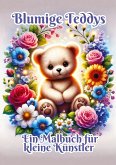 Blumige Teddys Blumige Teddys