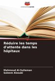 Réduire les temps d'attente dans les hôpitaux