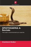 OPHITOXAEMIA A- Revisão OPHITOXAEMIA A- Revisão