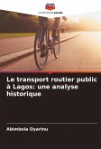 Le transport routier public à Lagos: une analyse historique