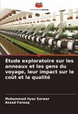 Étude exploratoire sur les anneaux et les gens du voyage, leur impact sur le coût et la qualité