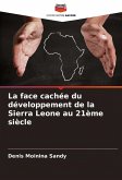 La face cachée du développement de la Sierra Leone au 21ème siècle
