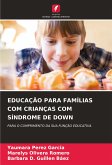 EDUCAÇÃO PARA FAMÍLIAS COM CRIANÇAS COM SÍNDROME DE DOWN