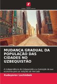 MUDANÇA GRADUAL DA POPULAÇÃO DAS CIDADES NO UZBEQUISTÃO