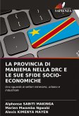 LA PROVINCIA DI MANIEMA NELLA DRC E LE SUE SFIDE SOCIO-ECONOMICHE