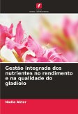 Gestão integrada dos nutrientes no rendimento e na qualidade do gladíolo