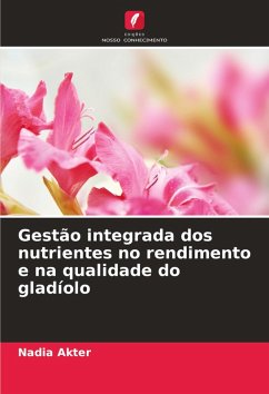 Cover Gestão integrada dos nutrientes no rendimento e na qualidade do gladíolo