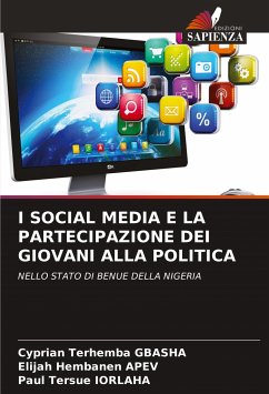 I SOCIAL MEDIA E LA PARTECIPAZIONE DEI GIOVANI ALLA POLITICA - GBASHA, Cyprian Terhemba;APEV, Elijah Hembanen;IORLAHA, Paul Tersue