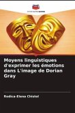 Moyens linguistiques d'exprimer les émotions dans L'image de Dorian Gray