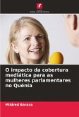 O impacto da cobertura mediática para as mulheres parlamentares no Quénia