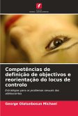 Competências de definição de objectivos e reorientação do locus de controlo