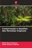 Conservação e desafios das florestas tropicais Conservação e desafios das florestas tropicais