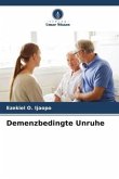 Demenzbedingte Unruhe