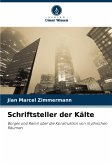 Schriftsteller der Kälte Schriftsteller der Kälte