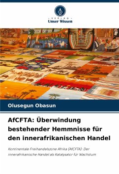 AfCFTA: Überwindung bestehender Hemmnisse für den innerafrikanischen Handel - OBASUN, OLUSEGUN