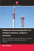 Radiação electromagnética no cérebro humano, origem e evolução