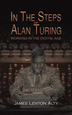 In the Steps of Alan Turing - Alty, James Lenton