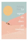La sagesse des dents qui tombent La sagesse des dents qui tombent