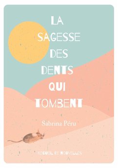 La sagesse des dents qui tombent - Péru, Sabrina