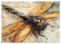 Die fantastische Welt der Steampunk-Insekten (Wandkalender 2025 DIN A4 quer), CALVENDO Monatskalender - Calvendo