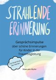 Strahlende Erinnerung - Gesprächsimpulse über schöne Erinnerungen für Kinder in der Trauerbegleitung