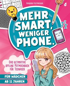 Mehr Smart, weniger Phone. - Kistmacher, Barbara