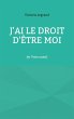J'ai le droit d'être Moi (eBook, ePUB) - Bild 1