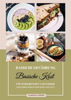 Basische Ernährung: Basische Kost für Wohlbefinden und Energie (Gesundheit durch Säure-Basen-Balance) (eBook, ePUB) - Lorenz, Clarissa