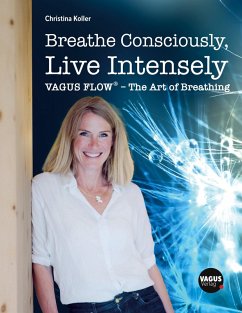 Cover Breathe Consciously, Live Intensely (eBook, ePUB)