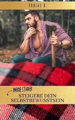 Cover Werde stärker - steigere dein Selbstbewusstsein (eBook, ePUB)