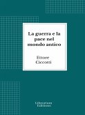 La guerra e la pace nel mondo antico (eBook, ePUB)