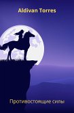 Противостоящие силы (eBook, ePUB) Противостоящие силы (eBook, ePUB)