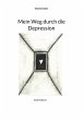 Mein Weg durch die Depression (eBook,... - Bild 1