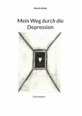 Mein Weg durch die Depression (eBook, ePUB)