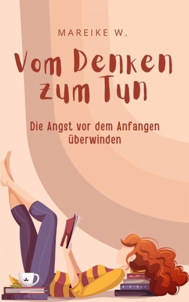 Vom Denken zum Tun (eBook, ePUB) Vom Denken zum Tun (eBook, ePUB)