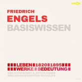 Friedrich Engels (1820-1895) - Leben, Werke, Bedeutung - Basiswissen (MP3-Download)