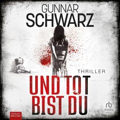 Und tot bist du (MP3-Download) - Schwarz, Gunnar