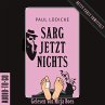 Sarg jetzt nichts (MP3-Download) - Bild 1