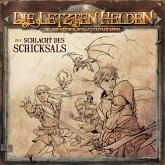 Die Letzten Helden, Die Abenteuer der Letzten Helden, Folge: Schlacht des Schicksals (MP3-Download)